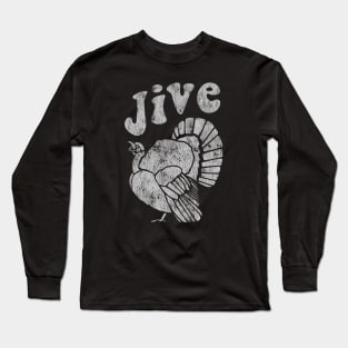 Jive Turkey Vintage Long Sleeve T-Shirt